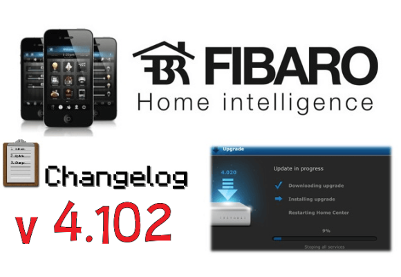 FIBARO HC2 V 4.102 BETA CHANGELOG