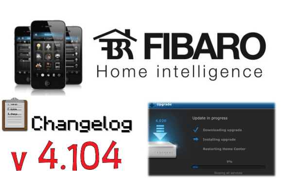 FIBARO HC2 V 4.104 BETA CHANGELOG 