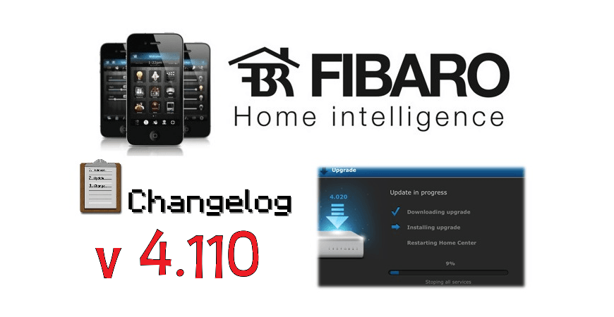 FIBARO HC2 V 4.110 CHANGELOG