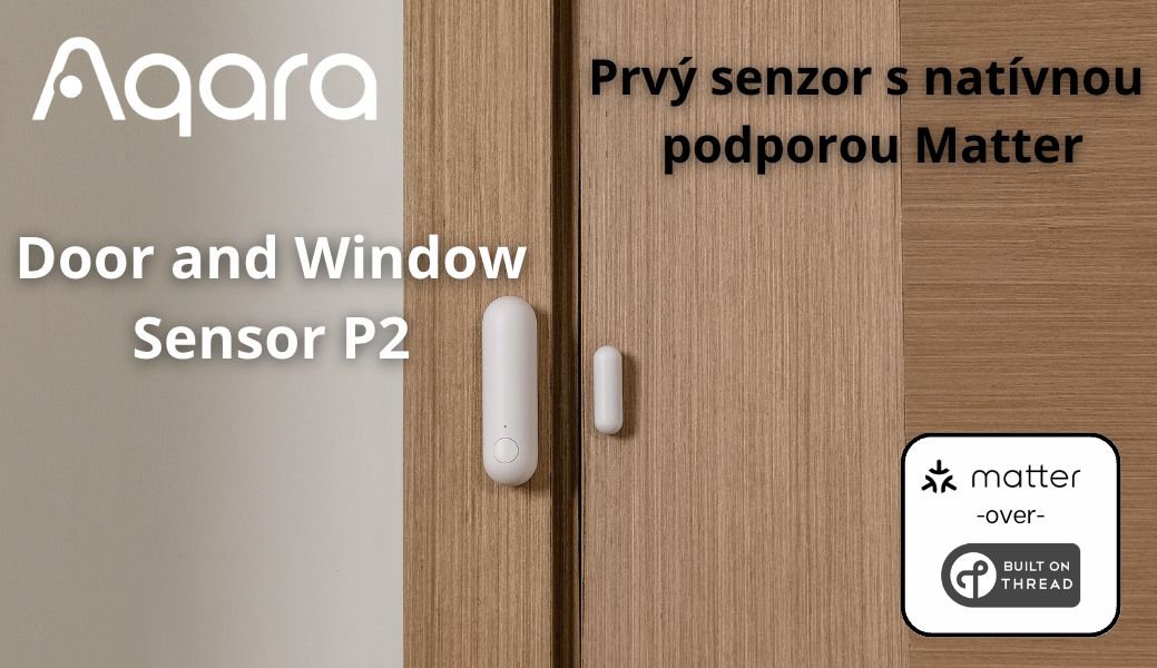 Novinka: AQARA Door and Window Sensor P2 (DW-S02D)